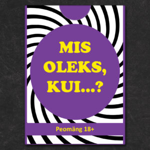 Kaardimäng MIS OLEKS, KUI…?