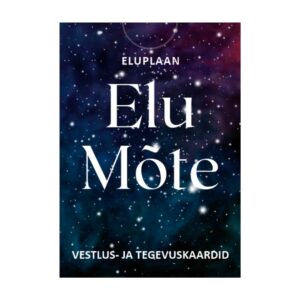 ELU MÕTE vestlus- ja tegevuskaardid